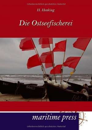 Die Ostseefischerei de H. Henking