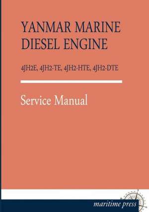 YANMAR MARINE DIESEL ENGINE 4JH2E, 4JH2-TE, 4JH2-HTE, 4JH2-DTE de Yanmar