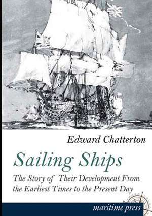 Sailing Ships de Edward K. Chatterton