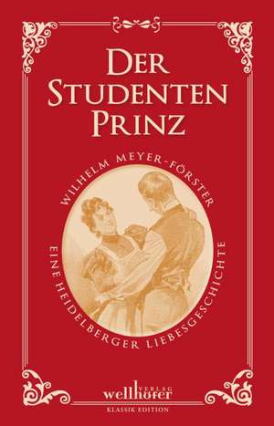 Der Studentenprinz de Wilhelm Meyer-Förster