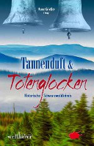 Tannenduft und Totenglocken de Sabine Frambach