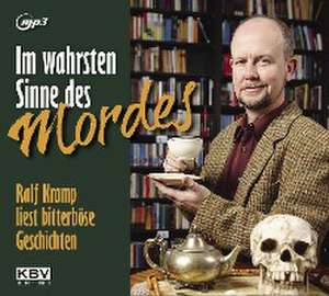 Im wahrsten Sinne des Mordes de Ralf Kramp