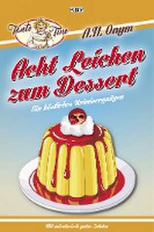 Acht Leichen zum Dessert de Jürgen Kehrer