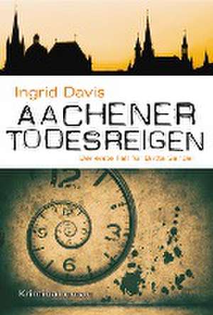 Aachener Todesreigen de Ingrid Davis