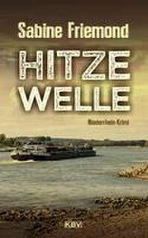 Hitzewelle de Sabine Friemond