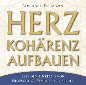 Herzkohärenz aufbauen de Michael Reimann