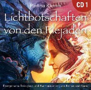 Lichtbotschaften von den Plejaden [Übungs-CD 1] de Pavlina Klemm