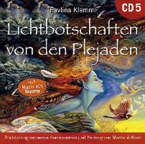 Lichtbotschaften von den Plejaden [Übungs-CD 5] de Pavlina Klemm