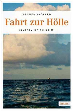 Fahrt zur Hölle de Hannes Nygaard