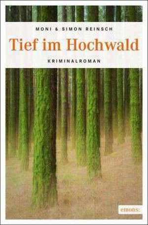 Tief im Hochwald de Moni Reinsch