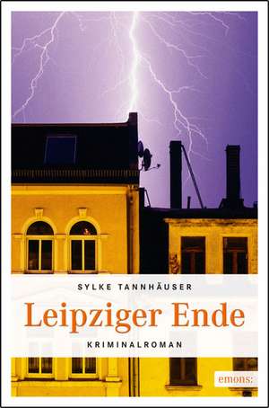 Leipziger Ende de Sylke Tannhäuser