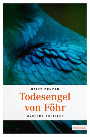 Todesengel von Föhr de Heike Denzau