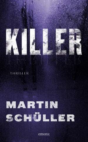 Killer de Martin Schüller