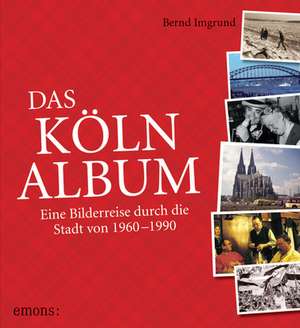 Das Köln-Album de Bernd Imgrund