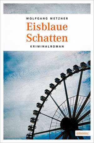 Eisblaue Schatten de Wolfgang Metzner