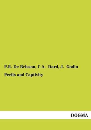 Perils and Captivity de P. R. De Brisson