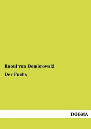 Der Fuchs de Raoul Von Dombrowski