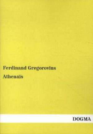 Athenaïs de Ferdinand Gregorovius