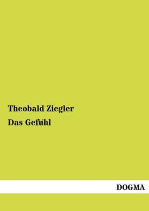 Das Gefühl de Theobald Ziegler