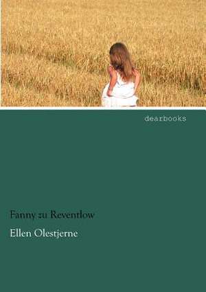 Ellen Olestjerne de Fanny zu Reventlow