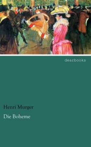 Die Boheme de Henri Murger