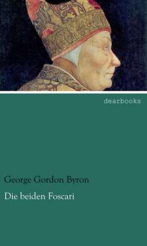 Die beiden Foscari de George Gordon Byron