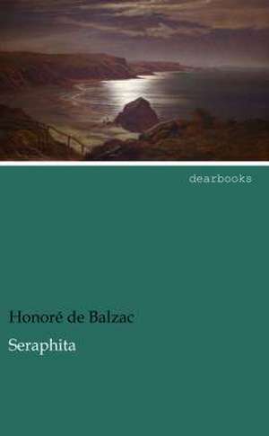 Seraphita de Honoré de Balzac