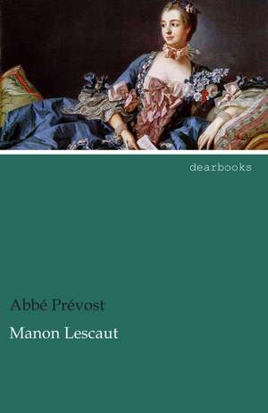 Manon Lescaut de Abbé Prévost