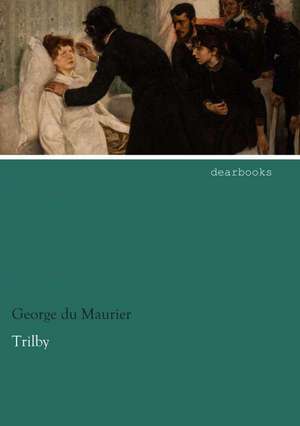 Trilby de George Du Maurier