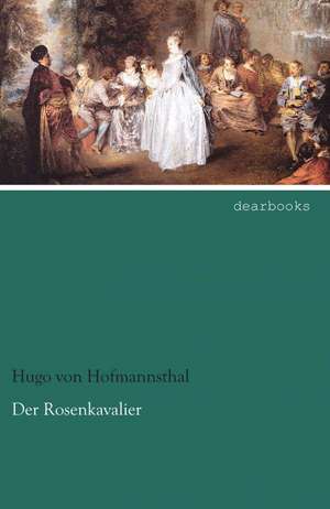 Der Rosenkavalier de Hugo Von Hofmannsthal