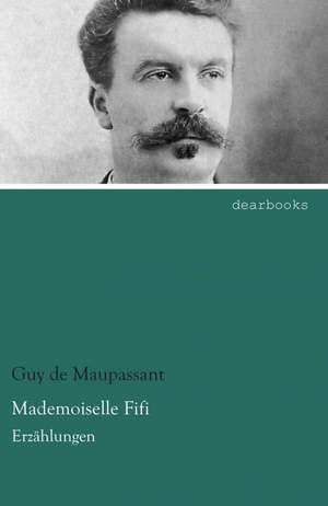 Mademoiselle Fifi de Guy de Maupassant