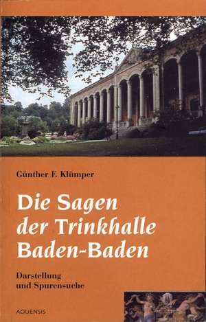 Die Sagen der Trinkhalle de Günther F. Klümper