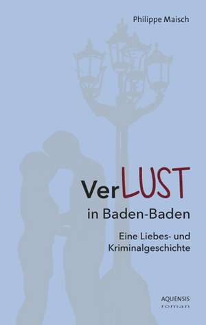 Verlust in Baden-Baden de Philippe Maisch