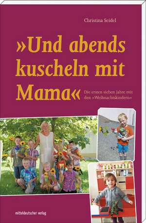 'Und abends kuscheln mit Mama' de Christina Seidel