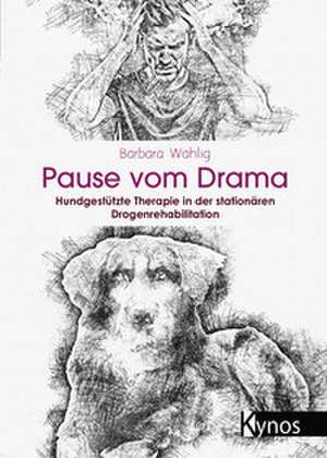 Pause vom Drama de Barbara Wahlig