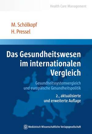 Das Gesundheitswesen im internationalen Vergleich de Martin Schölkopf