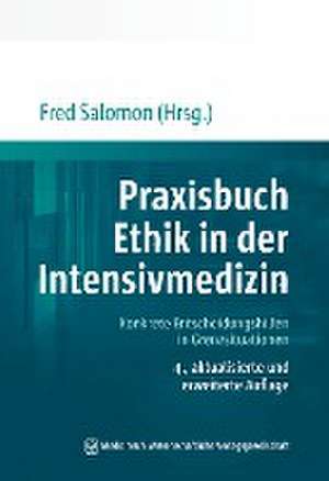 Praxisbuch Ethik in der Intensivmedizin de Fred Salomon