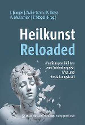 Heilkunst Reloaded de Jana Jünger