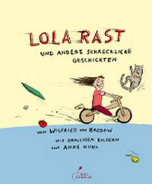 Lola rast de Wilfried Von Bredow