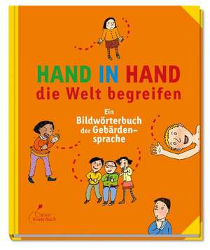 Hand in Hand die Welt begreifen de Susann Hesselbarth