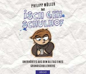 Isch geh Schulhof de Philipp Möller