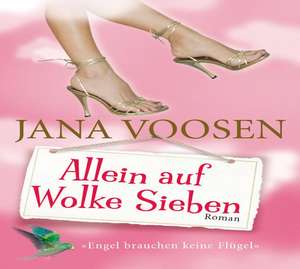 Allein auf Wolke Sieben de Jana Voosen