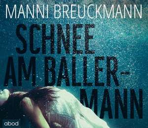 Breuckmann, M: Schnee am Ballermann/CDs