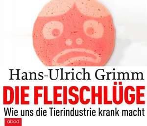Die Fleischlüge de Hans-Ulrich Grimm