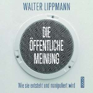 Die öffentliche Meinung de Walter Lippmann