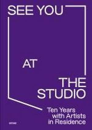 See You at the Studio. Ten Years with Artists in Residence de KfW Stiftung Leykam