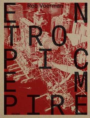 Entropic Empire de Rob Voerman