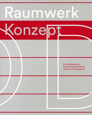 Raumwerk D de der Oberbürgermeister Stadtplanungsamt Landeshauptstadt Düsseldorf