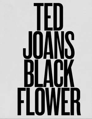 Ted Joans: Black Flower de Pierre-Henri Foulon