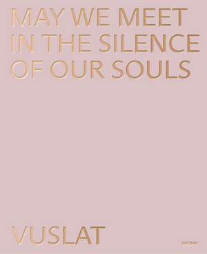 Vuslat: May We Meet In The Silence Of Our Souls de Lewis Hide